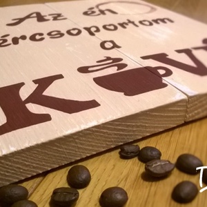 Kézzel festett, antikolt deszkakép kávéfüggőknek  - otthon & életmód - dekoráció - fali és függő dekoráció - felirat - Meska.hu