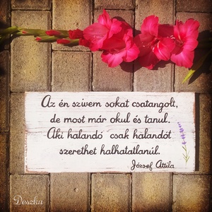 József Attila idézetes, antikolt deszkakép esküvőre, Otthon & Életmód, Dekoráció, Dísztárgy, Festészet, MESKA