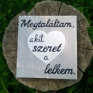 Megtaláltam, akit szeret a lelkem. - otthon & életmód - dekoráció - kép & falikép - táblakép - Meska.hu
