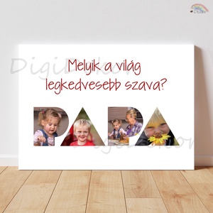 PAPA-montázs az unokák fotóival. Egyedi ajándék Nagypapának., Otthon & Életmód, Dekoráció, Kép & Falikép, Táblakép, Fotó, grafika, rajz, illusztráció, MESKA