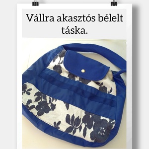 Vállraakasztós bélelt táska , Táska & Tok, Kézitáska & válltáska, Alkalmi táska, Varrás, MESKA