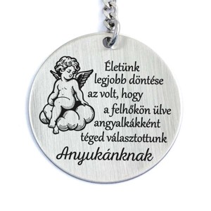 Felhőkön Ülve Téged Választottunk Anyukánknak kulcstartó - Meska.hu