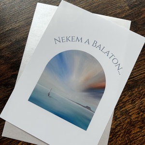 Képeslap - Nekem a Balaton - 13 x 18 cm - borítékkal - otthon & életmód - papír, írószer - ajándékozás kellékei - képeslap, üdvözlőlap - Meska.hu