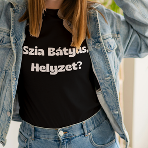 Szia Bátyus, helyzet yakari póló női, Ruha & Divat, Női ruha, Póló, felső, , MESKA