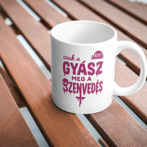 Gyász meg a szenvedés pink bögre, Otthon & Életmód, Konyhafelszerelés, tálalás, Tálalás, Bögre & Csésze, , 3dl-es kerámia bögrén elhelyezett saját készítésű minta. A minta mind a két oldalon megtalálható, m..., MESKA