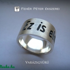 Varázs gyűrű. Elmúlik gyűrű -  - Meska.hu