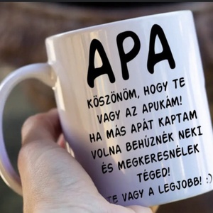 Apa... fehér bögre, Otthon & Életmód, Konyhafelszerelés, tálalás, Tálalás, Bögre & Csésze, Mindenmás, MESKA
