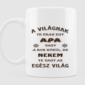 A világnak... fehér bögre, Otthon & Életmód, Konyhafelszerelés, tálalás, Tálalás, Bögre & Csésze, Mindenmás, MESKA