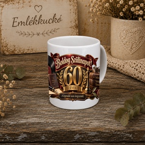 60. születésnapi bögre férfiaknak � 60 éves lettem - otthon & életmód - konyhafelszerelés, tálalás - tálalás - bögre & csésze - Meska.hu