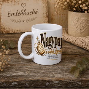 Ajándékbögre nagypapának � szeretettel - otthon & életmód - konyhafelszerelés, tálalás - tálalás - bögre & csésze - Meska.hu