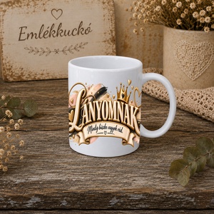 Ajándékbögre lányomnak � szeretettel - Meska.hu