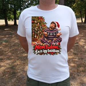 Én is így találtam � vicces férfi karácsonyi póló, humoros ünnepi ajándék - Meska.hu