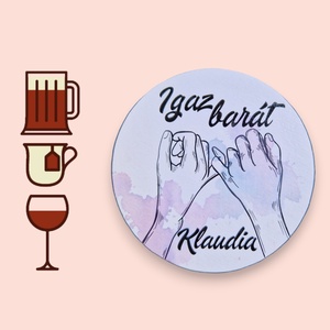 Névreszóló poháralátét ajándék, igaz barát, Otthon & Életmód, Konyhafelszerelés, tálalás, Tálalás, Tányér- és poháralátét, Decoupage, transzfer és szalvétatechnika, Famegmunkálás, MESKA