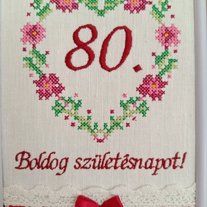 Születésnapi/évfordulós hímzett kép - otthon & életmód - dekoráció - fali és függő dekoráció - falra akasztható dekor - Meska.hu