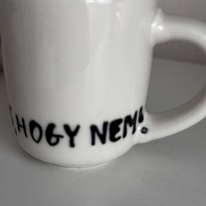 Kicsoda? Én? Én biztos, hogy nem! espresso csésze (Magyar Péter) - otthon & életmód - konyhafelszerelés, tálalás - tálalás - bögre & csésze - Meska.hu