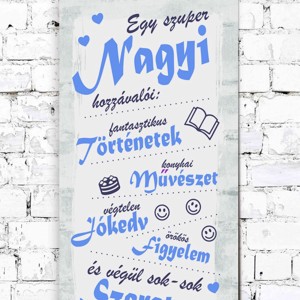 EGY SZUPER NAGYI HOZZÁVALÓI Ajándék tábla - kék, Otthon & Életmód, Dekoráció, Kép & Falikép, Táblakép, , MESKA
