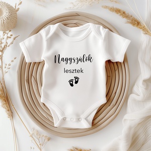 Baba bejelentő body - Nagyszülők lesztek, Ruha & Divat, Babaruha & Gyerekruha, Body, Mindenmás, MESKA