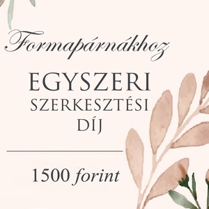 Egyszeri szerkesztési díj - FORMAPÁRNÁKHOZ (1500 Ft), Otthon & Életmód, Papír, írószer, Ajándékozás kellékei, Képeslap, üdvözlőlap, Fotó, grafika, rajz, illusztráció, MESKA