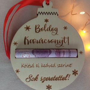 Karácsonyi pénzátadó gömbdísz, Karácsony, Karácsonyi ajándékozás, Karácsonyi képeslap, üdvözlőlap, ajándékkísérő, Gravírozás, pirográfia, MESKA