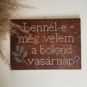 Bolond vasárnap, Otthon & Életmód, Dekoráció, Fali és függő dekoráció, Falra akasztható dekor, Hímzés, MESKA