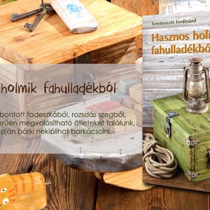 Barkácskönyv Fanyúvasztó-tól - otthon & életmód - papír, írószer - Meska.hu