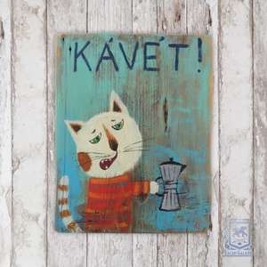 Kávét! - Rusztikus Fatábla, Vicces Ajándék ötlet - Egyedi Falidísz, Konyha, Macska, Cica - Meska.hu
