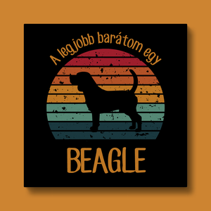 A legjobb barátom egy BEAGLE - retró vászonkép kutyásoknak, Otthon & Életmód, Dekoráció, Kép & Falikép, Vászonkép, Fotó, grafika, rajz, illusztráció, MESKA