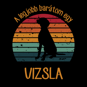 A legjobb barátom egy VIZSLA - retró póló kutyagazdiknak - ruha & divat - női ruha - póló, felső - Meska.hu