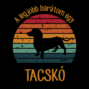 A legjobb barátom egy TACSKÓ - retró póló kutyagazdiknak, Ruha & Divat, Női ruha, Póló, felső, Fotó, grafika, rajz, illusztráció, Mindenmás, MESKA