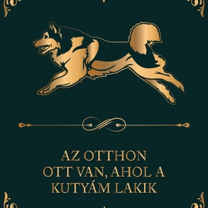 ALASZKAI MALAMUT - Az otthon ott van, ahol a kutyám lakik - vászonkép, Otthon & Életmód, Dekoráció, Kép & Falikép, Vászonkép, Fotó, grafika, rajz, illusztráció, MESKA