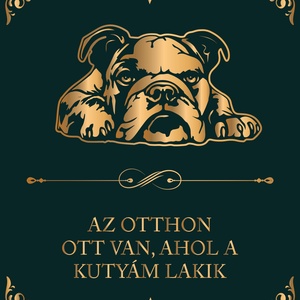 ANGOL BULLDOG - Az otthon ott van, ahol a kutyám lakik - vászonkép, Otthon & Életmód, Dekoráció, Kép & Falikép, Vászonkép, Fotó, grafika, rajz, illusztráció, MESKA