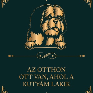 SI-CU - Az otthon ott van, ahol a kutyám lakik - vászonkép, Otthon & Életmód, Dekoráció, Kép & Falikép, Vászonkép, Fotó, grafika, rajz, illusztráció, MESKA