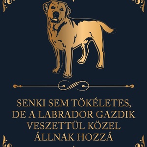 Tökéletes LABRADOR GAZDIK - vászonkép, Otthon & Életmód, Dekoráció, Kép & Falikép, Vászonkép, Fotó, grafika, rajz, illusztráció, MESKA