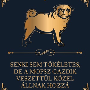 Tökéletes MOPSZ GAZDIK - vászonkép, Otthon & Életmód, Dekoráció, Kép & Falikép, Vászonkép, Fotó, grafika, rajz, illusztráció, MESKA