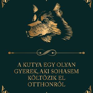 A kutya egy olyan gyerek - kutyás vászonkép idézettel, Otthon & Életmód, Dekoráció, Kép & Falikép, Vászonkép, Fotó, grafika, rajz, illusztráció, MESKA