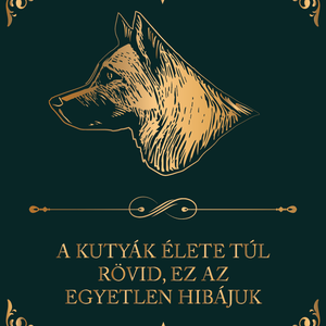 A kutyák élete túl rövid... - kutyás vászonkép idézettel, Otthon & Életmód, Dekoráció, Kép & Falikép, Vászonkép, Fotó, grafika, rajz, illusztráció, MESKA