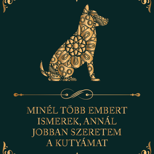 ...Annál jobban szeretem a kutyámat - kutyás vászonkép idézettel, Otthon & Életmód, Dekoráció, Kép & Falikép, Vászonkép, Fotó, grafika, rajz, illusztráció, MESKA