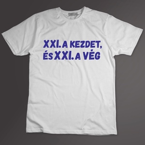XXI. A KEZDET ÉS XXI. A VÉG - csepeles póló, Ruha & Divat, Férfi ruha, Póló, Fotó, grafika, rajz, illusztráció, Mindenmás, MESKA