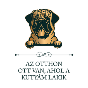 MASZTIFF - Az otthon ott van, ahol a kutyám lakik - póló - ruha & divat - női ruha - póló, felső - Meska.hu