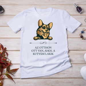 WELSH CORGI - Az otthon ott van, ahol a kutyám lakik - póló, Ruha & Divat, Női ruha, Póló, felső, Fotó, grafika, rajz, illusztráció, Mindenmás, MESKA