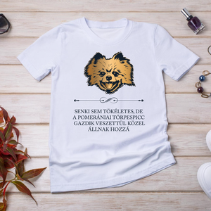 Tökéletes POMERÁNIAI TÖRPESPICC GAZDIK - póló, Ruha & Divat, Női ruha, Póló, felső, Fotó, grafika, rajz, illusztráció, Mindenmás, MESKA