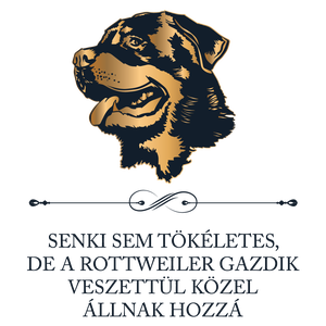 Tökéletes ROTTWEILER GAZDIK - póló - ruha & divat - női ruha - póló, felső - Meska.hu
