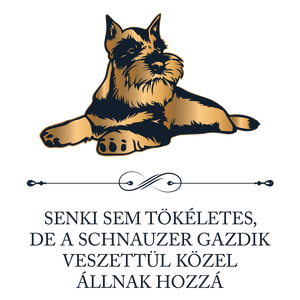 Tökéletes SCHNAUZER GAZDIK - póló - ruha & divat - női ruha - póló, felső - Meska.hu