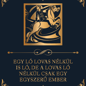 Egy ló lovas nélkül is ló... - lovas vászonkép idézettel, Otthon & Életmód, Dekoráció, Kép & Falikép, Vászonkép, Fotó, grafika, rajz, illusztráció, MESKA