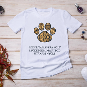 ...Mancsod utánam nyúlt - kutyás póló idézettel, Ruha & Divat, Női ruha, Póló, felső, Fotó, grafika, rajz, illusztráció, Mindenmás, MESKA