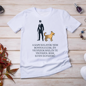 Én vigyázok rád és te rám... - kutyás póló idézettel - ruha & divat - női ruha - póló, felső - Meska.hu