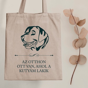 LABRADOR - Az otthon ott van, ahol a kutyám lakik - vászontáska, Táska & Tok, Bevásárlás & Shopper táska, Shopper, textiltáska, szatyor, Fotó, grafika, rajz, illusztráció, Mindenmás, MESKA