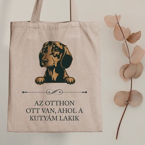 TACSKÓ - Az otthon ott van, ahol a kutyám lakik - vászontáska, Táska & Tok, Bevásárlás & Shopper táska, Shopper, textiltáska, szatyor, Fotó, grafika, rajz, illusztráció, Mindenmás, MESKA