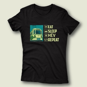 Eat Sleep HÉV Repeat - női póló - ruha & divat - női ruha - póló, felső - Meska.hu