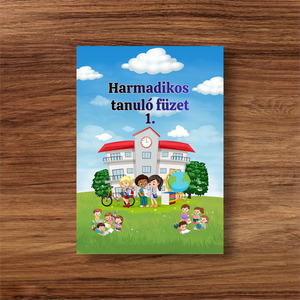 Harmadikos tanuló füzet 1. , Játék & Sport, Készségfejlesztő és Logikai játék, Oktató játékok, Fotó, grafika, rajz, illusztráció, MESKA